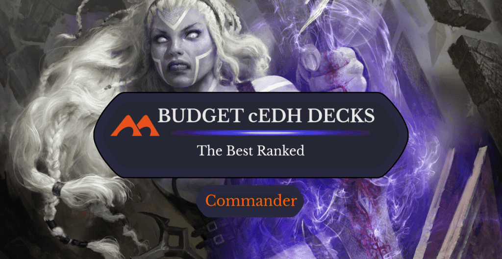 12 Great Budget cEDH Decks to Try Next (April 2026)
