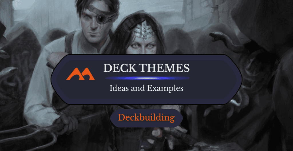 15 Incredible Magic Deck Themes to Try Next