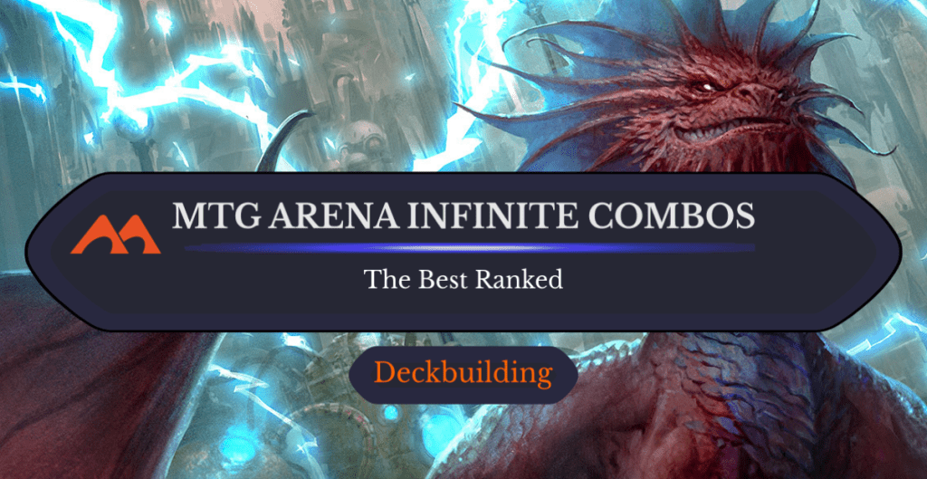 The 19 Most Powerful Infinite Combos on MTG Arena Ranked