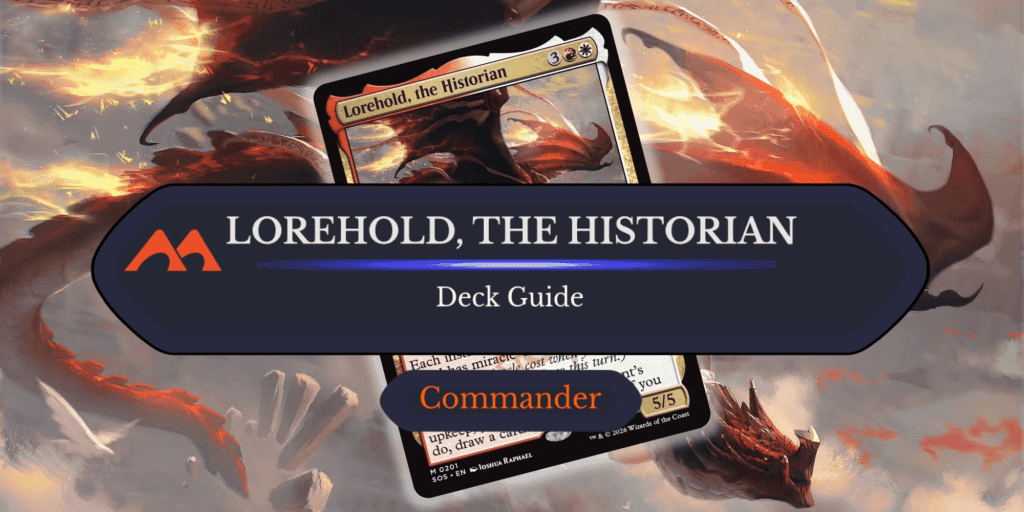 Lorehold, the Historian Commander Deck Guide